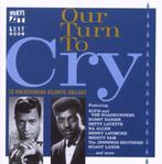 cd - Various - Our Turn To Cry, Cd's en Dvd's, Verzenden, Zo goed als nieuw