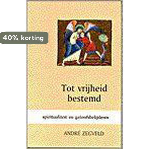 Tot vrijheid bestemd 9789030407973 André Zegveld, Boeken, Godsdienst en Theologie, Gelezen, Verzenden