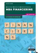 MBA Financiering met resultaat 9789463173858, Boeken, Verzenden, Zo goed als nieuw