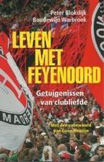 Leven met Feyenoord 9789026122033 P. Blokdijk, Boeken, Verzenden, Gelezen, P. Blokdijk