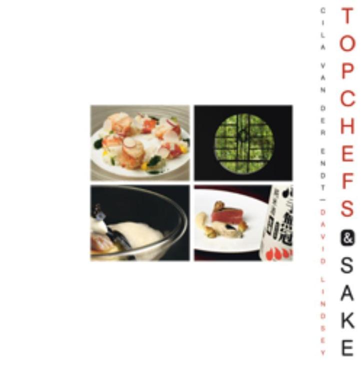 Topchefs & sake 9789089102706 Cila van der Endt, Boeken, Kookboeken, Gelezen, Verzenden