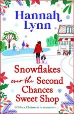 The Holly Berry Sweet Shop Series7- Snowflakes Over the, Boeken, Verzenden, Zo goed als nieuw, Hannah Lynn