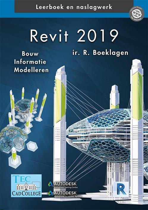 Revit 2019 9789492250254, Boeken, Schoolboeken, Zo goed als nieuw, Verzenden