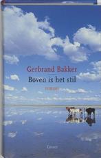 Boven is het stil 9789059361065 Gerbrand Bakker, Verzenden, Gelezen, Gerbrand Bakker