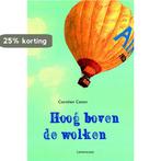 Hoog boven de wolken 9789047704706 C. Ceton, Verzenden, Zo goed als nieuw, C. Ceton