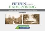 Fietsen op een halve zondag / Regio-Boek 9789087881306, Verzenden, Zo goed als nieuw, Antoon Klaassen