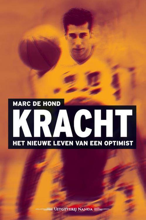 Kracht 9789490983888 Marc De Hond, Boeken, Overige Boeken, Gelezen, Verzenden