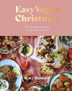 9781787139459 Easy Vegan Christmas Katy Beskow, Boeken, Katy Beskow, Nieuw, Verzenden