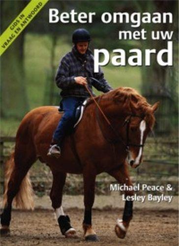 Beter omgaan met uw paard 9789059201903, Boeken, Studieboeken en Cursussen, Zo goed als nieuw, Verzenden