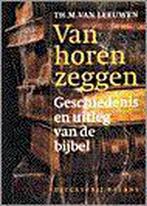 VAN HOREN ZEGGEN.GESCHIED...BIJBEL 9789050183680, Verzenden, Gelezen, Th.M. van Leeuwen
