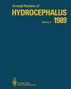 Annual Review of Hydrocephalus : Volume 7 1989.by Matsumoto,, Boeken, Matsumoto, Satoshi, Zo goed als nieuw, Verzenden