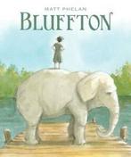 Bluffton: my summers with Buster by Matt Phelan (Hardback), Boeken, Strips | Comics, Gelezen, Matt Phelan, Verzenden