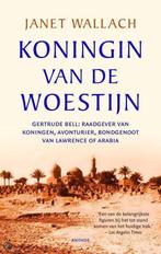 Koningin Van De Woestijn 9789041410467 Janet Wallach, Boeken, Geschiedenis | Wereld, Gelezen, Janet Wallach, Verzenden
