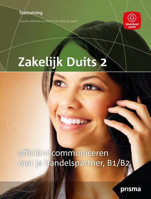 Zakelijk Duits 2 9789000345380 Claudia Wittenberg, Boeken, Overige Boeken, Zo goed als nieuw, Verzenden