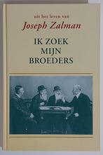 Ik zoek mijn broeders 9789033118609 J. Zalman, Gelezen, J. Zalman, Verzenden