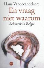 En vraag niet waarom 9789462671584 Hans Vandecandelaere, Verzenden, Gelezen, Hans Vandecandelaere