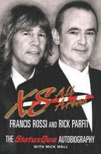 XS all areas: the Status Quo autobiography by Francis Rossi, Verzenden, Gelezen, Rick Parfitt, Francis Rossi