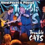 cd - Trouble Cats - Hard Facts &amp; Poetry, Verzenden, Nieuw in verpakking