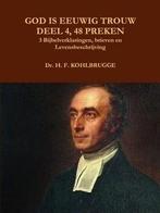 Kohlbrugge, Dr. H.F.-God is eeuwig trouw, deel 4, 48 Preken, Boeken, Verzenden, Nieuw