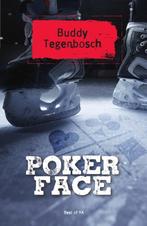 Pokerface 9789000355402 Buddy Tegenbosch, Boeken, Kinderboeken | Jeugd | 13 jaar en ouder, Verzenden, Gelezen, Buddy Tegenbosch