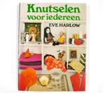 Boek Vintage Knutselen voor Iedereen Eve Harlow 1976 - EL026, Verzenden, Gelezen