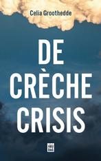 De crèchecrisis 9789464341713 Celia Groothedde, Verzenden, Gelezen, Celia Groothedde