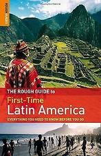 The rough guide to first-time Latin America 9781848364172, Verzenden, Zo goed als nieuw, Polly Rodger Brown