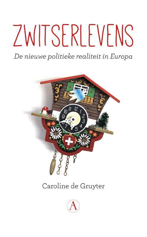 Zwitserlevens 9789025307653 Caroline de Gruyter, Boeken, Overige Boeken, Gelezen, Verzenden