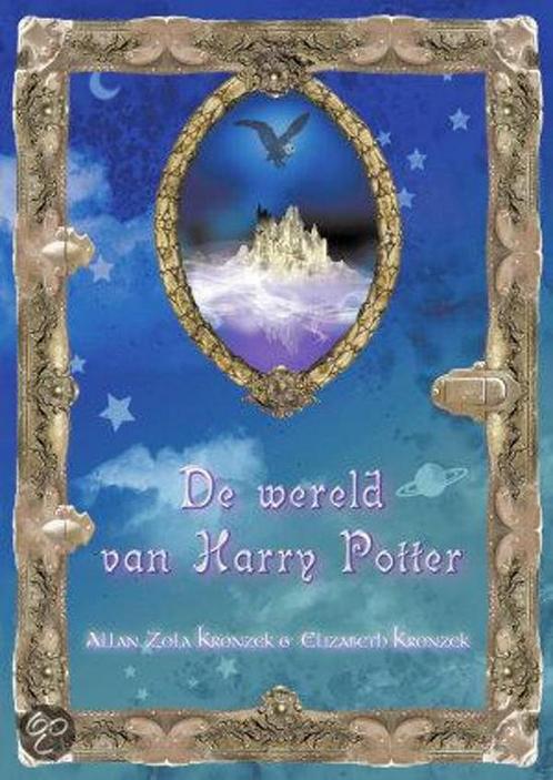 De wereld van Harry Potter 9789022985670 A. Zola Kronzek, Boeken, Kinderboeken | Jeugd | 13 jaar en ouder, Gelezen, Verzenden