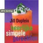 Heerlijke simpele gerechten 9789059560307 J. Dupleix, Boeken, Verzenden, Gelezen, J. Dupleix