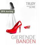 Gierende banden 9789461291301 Trudy van Schie, Verzenden, Gelezen, Trudy van Schie