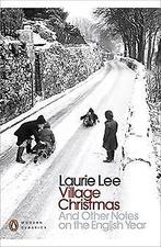 Village Christmas: And Other Notes on the English Y...  Book, Lee, Laurie, Zo goed als nieuw, Verzenden