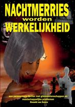 Nachtmerries worden werkelijkheid 9789463453554, Verzenden, Gelezen, Ronald Van Doorn