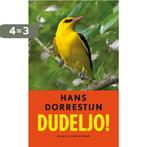 Dudeljo! 9789038896229 Hans Dorrestijn, Boeken, Verzenden, Gelezen, Hans Dorrestijn