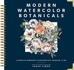 Modern Watercolor Botanicals 9781944515584 Sarah Simon, Boeken, Verzenden, Gelezen, Sarah Simon