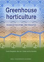 9789004697034 Greenhouse horticulture Cecilia Stanghellini, Boeken, Verzenden, Nieuw, Cecilia Stanghellini