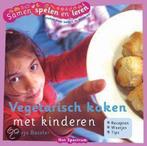 Vegetarisch Koken Met Kinderen 9789027489685 Marja Baseler, Gelezen, Marja Baseler, Verzenden