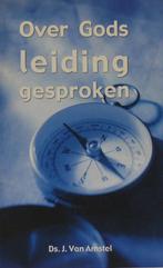 OVER GODS LEIDING GESPROKEN 9789033629747 J. van Amstel, Boeken, Verzenden, Zo goed als nieuw, J. van Amstel