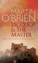 Jacquot and the Master 9780755335053 Martin OBrien, Verzenden, Gelezen, Martin O'Brien