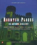 Haunted places: the national directory : ghostly abodes,, Gelezen, Dennis William Hauck, Verzenden