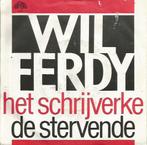 Single - Will Ferdy - Het Schrijverke / De Stervende, Verzenden, Nieuw in verpakking