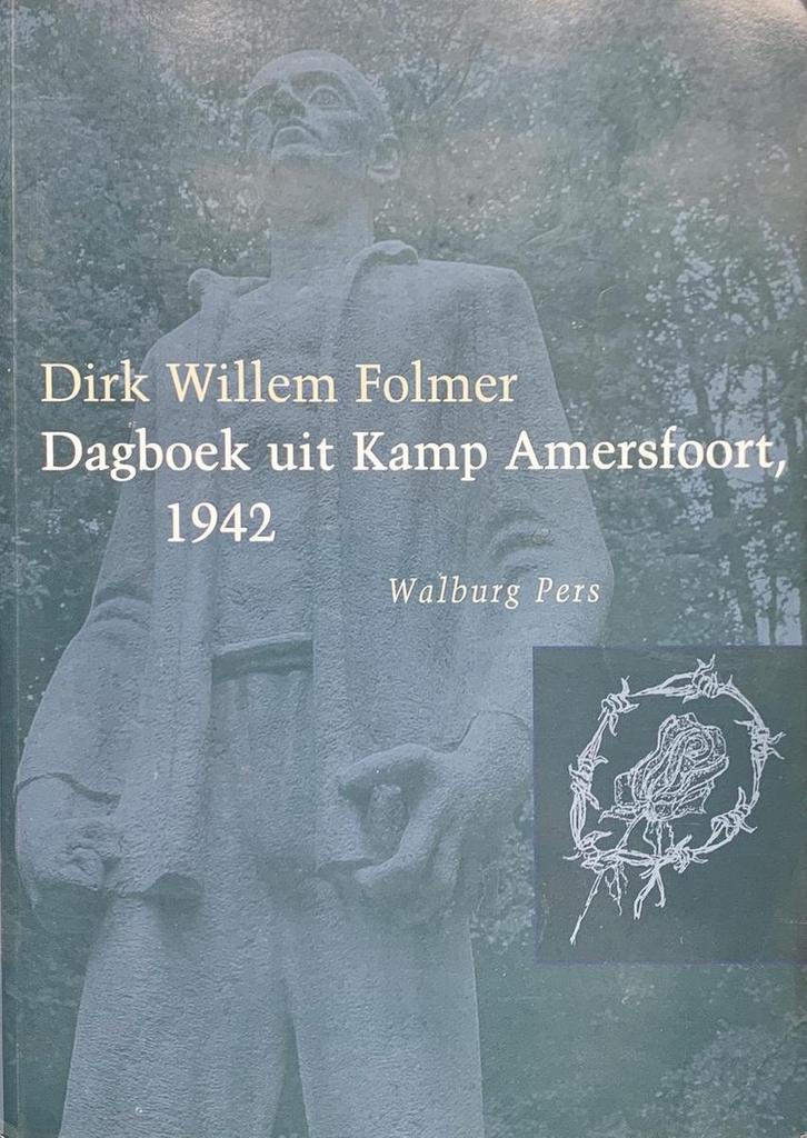 Dagboek uit Kamp Amersfoort, 1942 9789057303562, Boeken, Geschiedenis | Vaderland, Gelezen, Verzenden