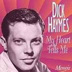cd - Dick Haymes - My Heart Tells Me, Verzenden, Zo goed als nieuw