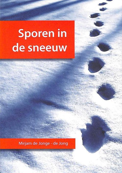 Sporen In De Sneeuw 9789048407910 Mirjam de Jonge-De Jong, Boeken, Kinderboeken | Jeugd | 13 jaar en ouder, Gelezen, Verzenden