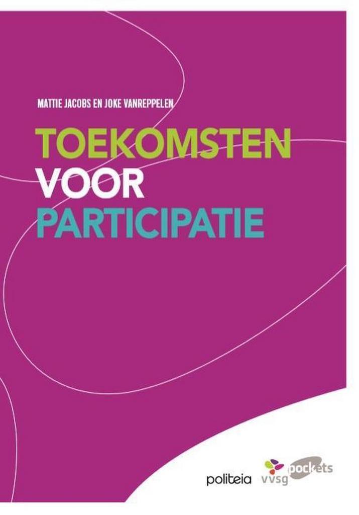 Toekomsten voor participatie 9782509013507 Mattie Jacobs, Boeken, Wetenschap, Zo goed als nieuw, Verzenden