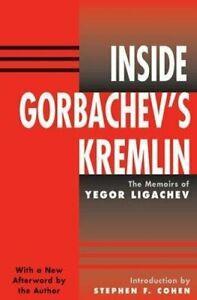 Inside Gorbachevs Kremlin : The Memoirs Of Yegor Ligachev., Boeken, Biografieën, Zo goed als nieuw, Verzenden