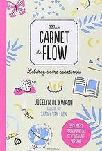 Mon carnet de flow  de Kwant, Jocelyne  Book, De Kwant, Jocelyne, Gelezen, Verzenden