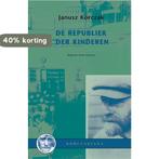 Korczakiana 6 - Hoe houd je van een kind? 6 9789066653979, Verzenden, Gelezen, R. Gortzen