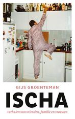 Ischa 9789044644418 Gijs Groenteman, Verzenden, Gelezen, Gijs Groenteman