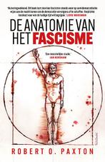 De anatomie van het fascisme 9789044658910 Robert O. Paxton, Verzenden, Zo goed als nieuw, Robert O. Paxton